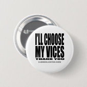 私は私の悪を選びます、ありがとう! 缶バッジ (正面&裏面)