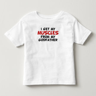 私は私の教父から私の筋肉を得ます トドラーTシャツ