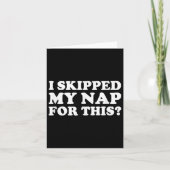 私は私の昼寝をスキップ_皮肉なおもしろい引用文 カード (正面)