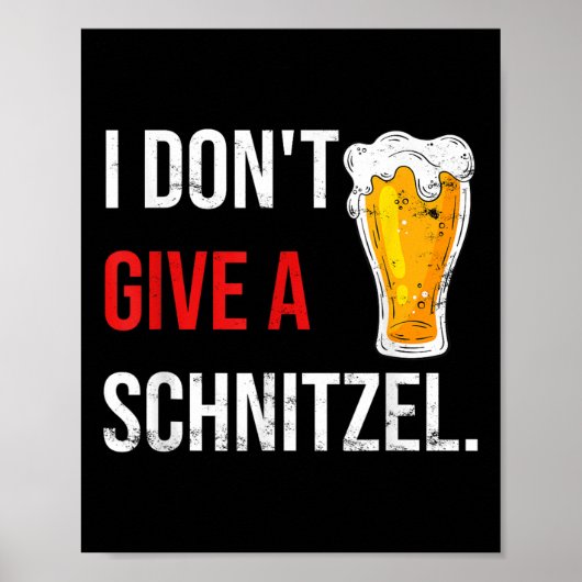 私は私の最も悪い振る舞いに私は与えSchnitzeではない ポスター (正面)