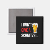 私は私の最も悪い振る舞いに私は与えSchnitzeではない マグネット (正面/裏面)
