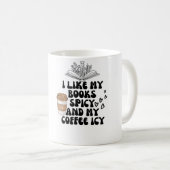 私は私の本はスパイシーと私のコーヒーシーが好き コーヒーマグカップ (正面右)