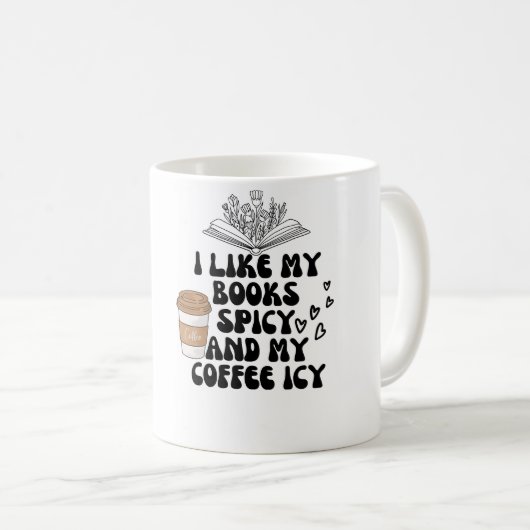 私は私の本はスパイシーと私のコーヒーシーが好き コーヒーマグカップ (正面右)