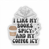 私は私の本はスパイシーと私のコーヒーシーが好き シール (正面)