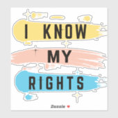 私は私の権利を知っている」ステッカー – 耐久性のあるビニール シール (シート)