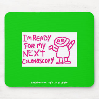 私は私の次のColonoscopy -マウスパッドの準備ができています マウスパッド