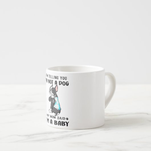 私は私の母はボストンテリアと言った犬ではないと言った エスプレッソカップ (正面右)