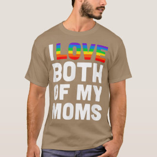 私は私の母ゲイプライドLGBTQの平等の両方が大好き Tシャツ