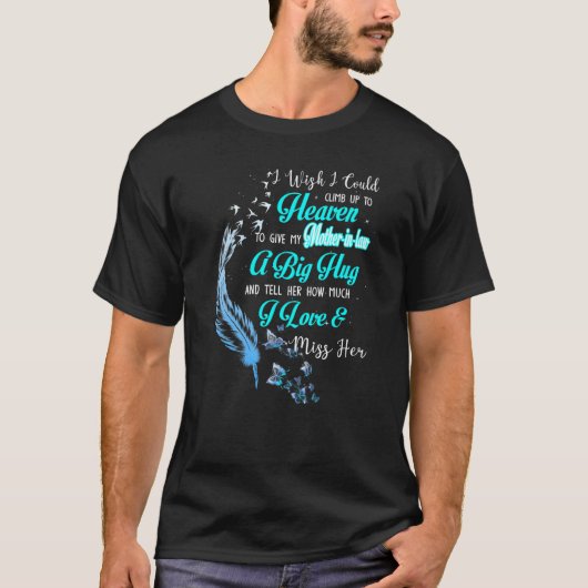 私は私の母親に天国に登ることが与えできれば Tシャツ (正面)