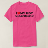 私は私の熱いガールフレンドGF Iハート私の熱いガールリ Tシャツ (デザイン正面)