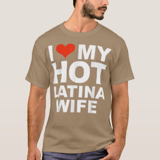 私は私の熱いラテンアメリカ系女性妻の夫の結婚愛ギ Tシャツ