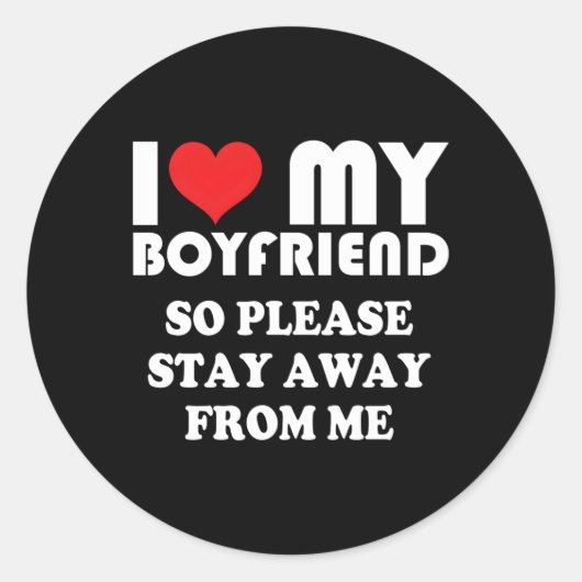 私は私の熱い友達が大好きなのでB遠くにから離れて下さい ラウンドシール (正面)