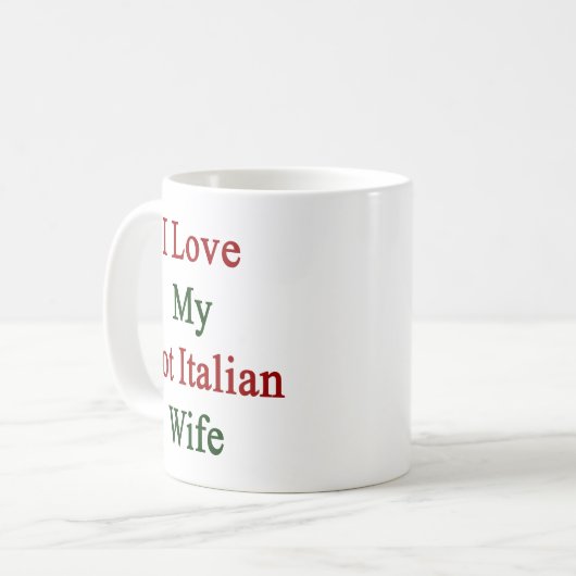 私は私の熱くイタリアンな妻を愛します コーヒーマグカップ (正面左)