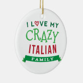 私は私の熱狂するでイタリアンな家族会のTシャツIdeを愛します セラミックオーナメント (右)