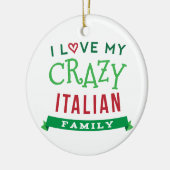 私は私の熱狂するでイタリアンな家族会のTシャツIdeを愛します セラミックオーナメント (左)