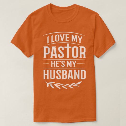 私は私の牧師が大好き彼は私の夫の牧師の妻クリス Tシャツ (デザイン正面)