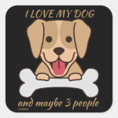 私は私の犬が大好きで、多分3人かわいいおもしろい犬 スクエアシール (正面)