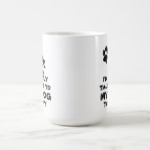 私は私の犬と話しているだけおもしろい- コーヒーマグカップ (中央)