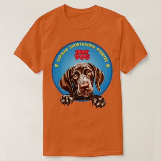 私は私の犬のドイツ語の短いポインタが大好き Tシャツ (デザイン正面)