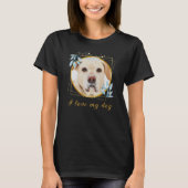 私は私の犬のハート写真トレンディー Tシャツ (正面)