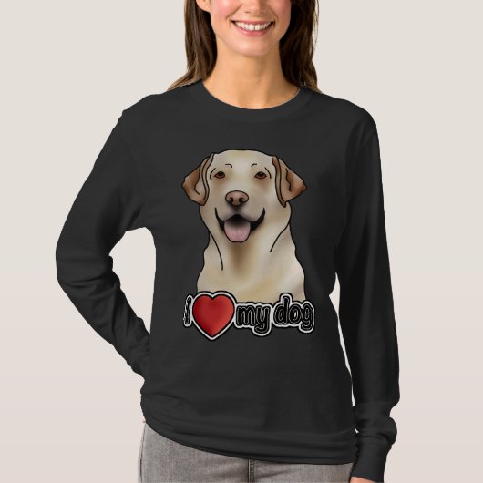私は私の犬のラブラドールレトリバーが大好き Tシャツ (正面)