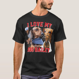 私は私の犬の名前をカスタムすると写真の男性を愛するブートレグ Tシャツ