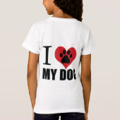 私は私の犬の装飾用クッションが大好き Tシャツ (裏面)