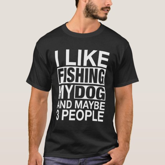 私は私の犬の魚釣りが好きかもしれない3人のおもしろいFis Tシャツ (正面)