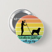 私は私の犬のSUPと一緒に食べたい 缶バッジ (正面&裏面)
