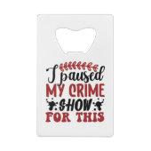 私は私の犯罪番組を一時停止した クレジットカード栓抜き (裏面)