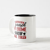 私は私の犯罪番組を一時停止した ツートーンマグカップ (正面左)