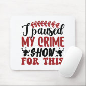 私は私の犯罪番組を一時停止した マウスパッド (マウス)