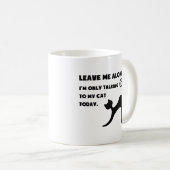 私は私の猫にだけ話しています コーヒーマグカップ (正面右)