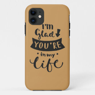 私は私の生命に嬉しいですあります iPhone 11 ケース