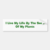 私は私の生命私の植物の種によって住んでいます バンパーステッカー (正面)