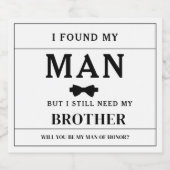 私は私の男を見つけたが、まだ私の兄の提案が必要である スパークリングワインラベル (シングルラベル)