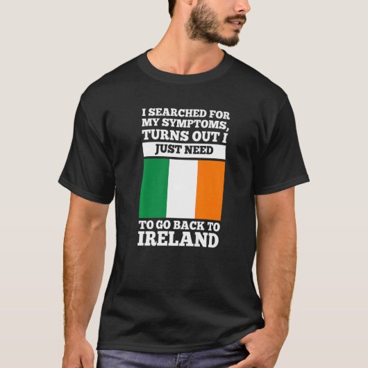 私は私の症状を検索アイルランドのルーツプレ Tシャツ (正面)