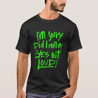 私は私の目を大きな転がことわざにすまなかったおもしろい Tシャツ