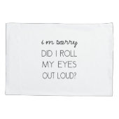 私は私の目を大声で出しましたか。 枕カバー (裏面)