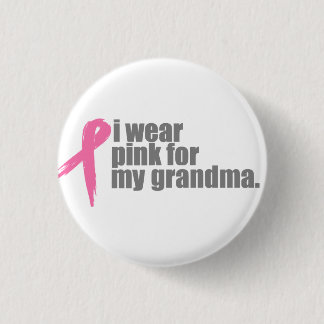 私は私の祖母のためのピンクを身に着けています 缶バッジ