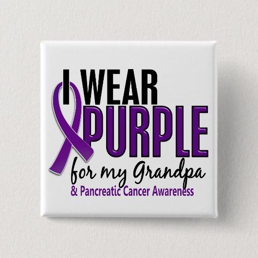 私は私の祖父10の膵臓癌のための紫色を身に着けています 缶バッジ (正面)