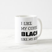 私は私の精神のような私のコーヒー黒を好みます コーヒーマグカップ (正面右)