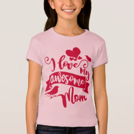 私は私の素晴らしいお母さんの母の日のタイポグラフィを愛します Tシャツ