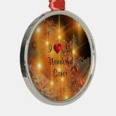 私は私の素晴らしい妹を愛している メタルオーナメント (右)