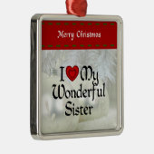 私は私の素晴らしい妹を愛し、休日かわいらしデザイン メタルオーナメント (右)