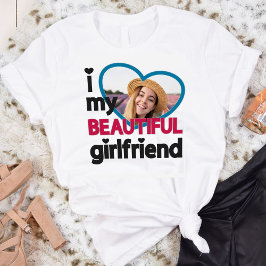 私は私の美しいガールフレンドのカスタム写真が大好き Tシャツ