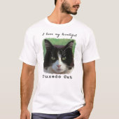"私は私の美しいタキシード猫"のTシャツ愛します Tシャツ (正面)