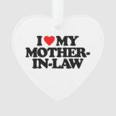私は私の義母を愛します オーナメント (正面)