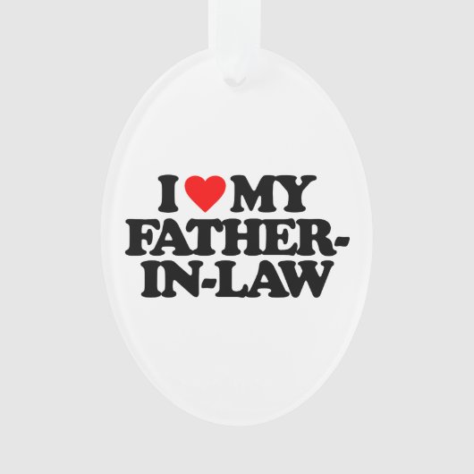 私は私の義父を愛します オーナメント (正面)