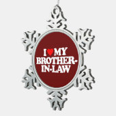 私は私の義理の兄弟を愛します スノーフレークピューターオーナメント (右)